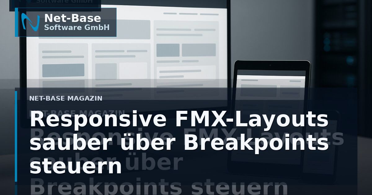 Responsive Layouts in Delphi FMX: Breakpoints ohne Designer-Chaos (mit Layout-Router als Source-Schnipsel) Open Graph / SEO