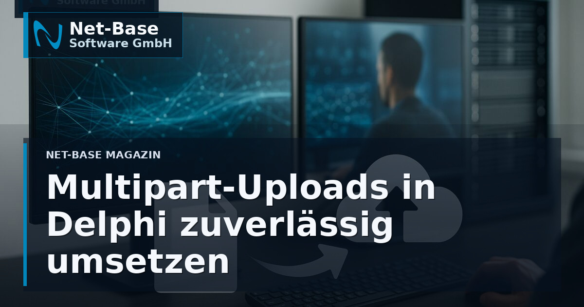 Multipart/Form-Data Upload in Delphi: robuste Streams, Boundary-Kontrolle und Debugging ohne Rätselraten Open Graph / SEO