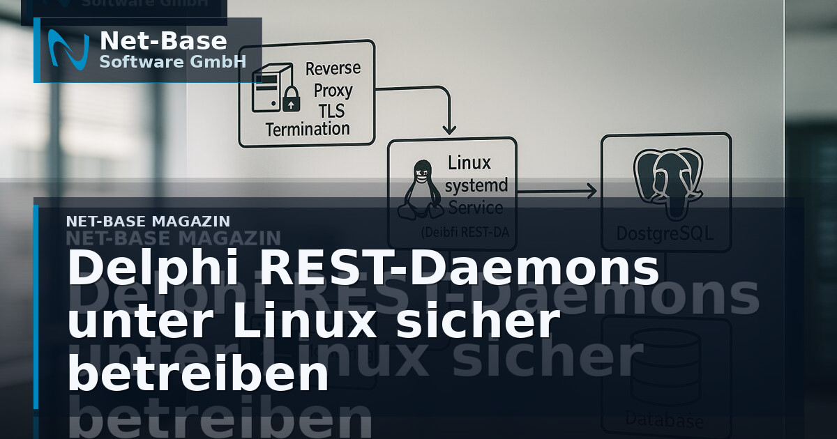 Delphi Linux REST-Daemons für Unternehmen: Architektur, Betrieb und Wartbarkeit in der Praxis Open Graph / SEO