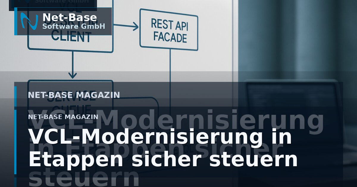 Alte VCL-Anwendungen schrittweise modernisieren: Praxisleitfaden für Betrieb, Architektur und Risiko Open Graph / SEO