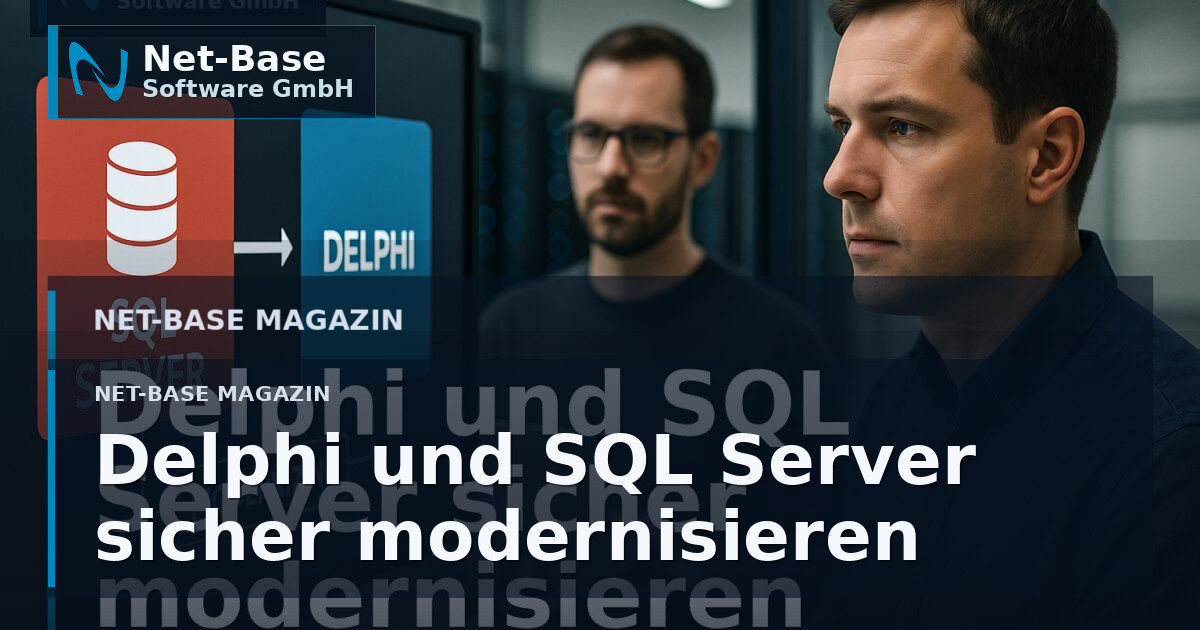 SQL Server Anbindung in Delphi modernisieren: Stabiler Betrieb, bessere Wartbarkeit, weniger Risiko Open Graph / SEO