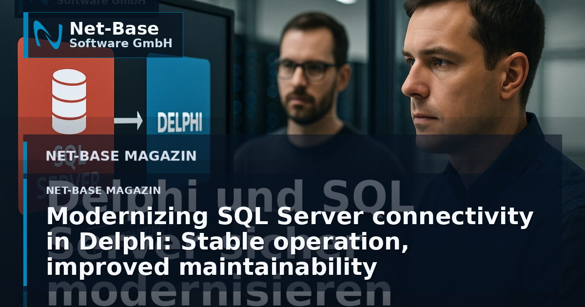 Modernizing SQL Server connectivity in Delphi: Stable operation, improved maintainability, reduced risk Open Graph / SEO