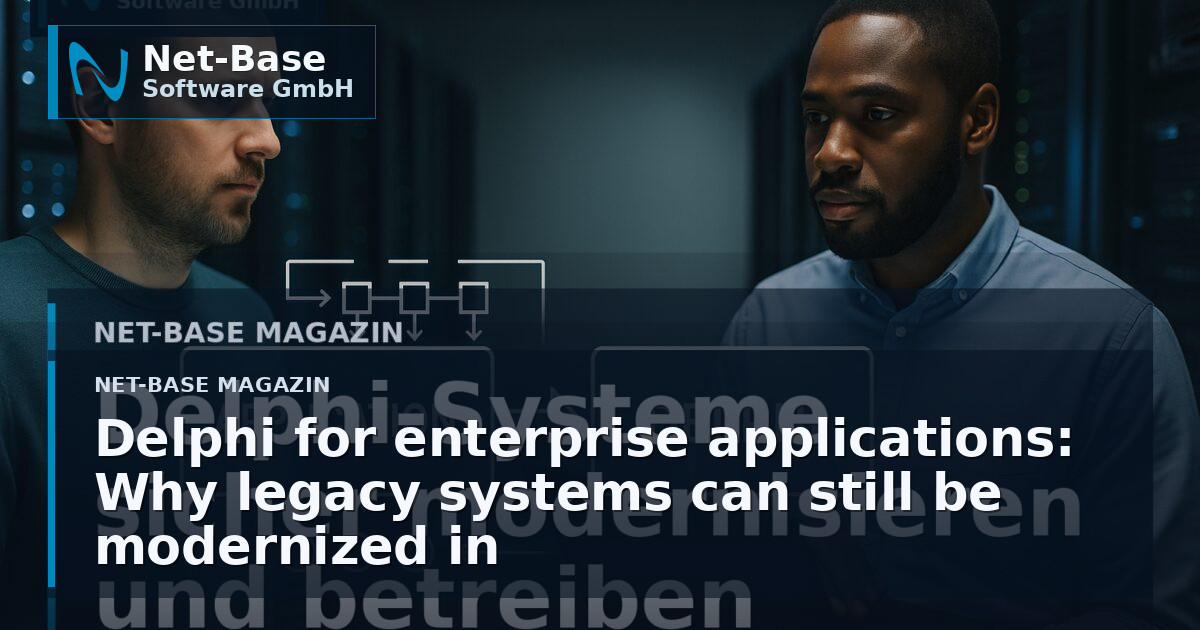 Delphi for enterprise applications: Why legacy systems can still be modernized in a planned, predictable way Open Graph / SEO