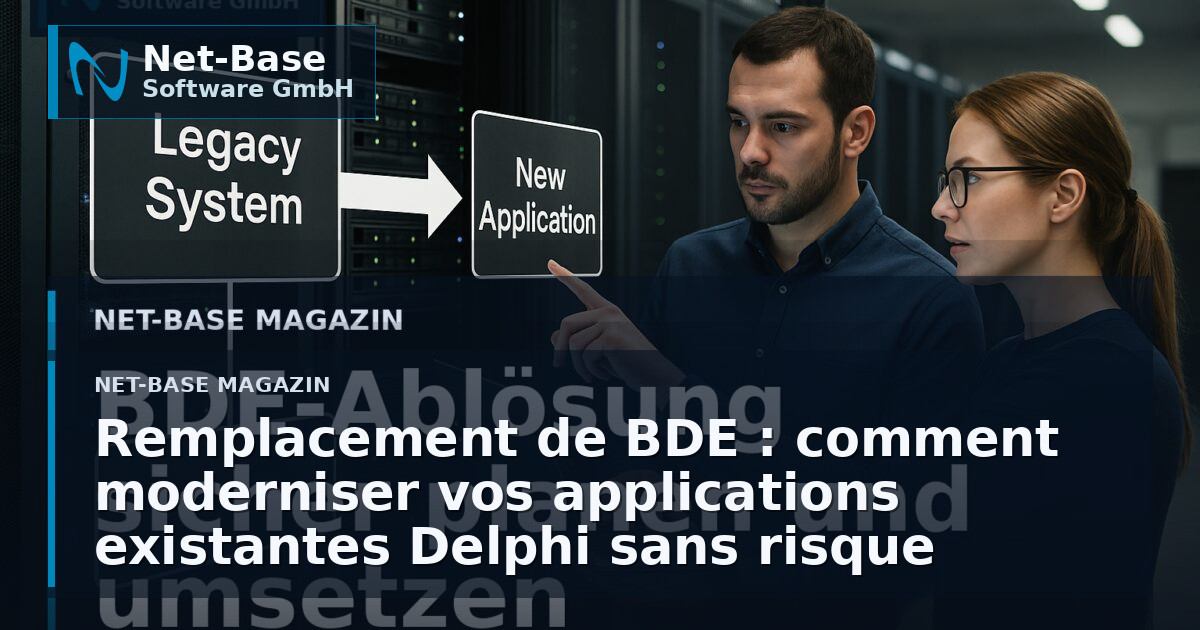 Remplacement de BDE : comment moderniser vos applications existantes Delphi sans risque opérationnel Open Graph / SEO